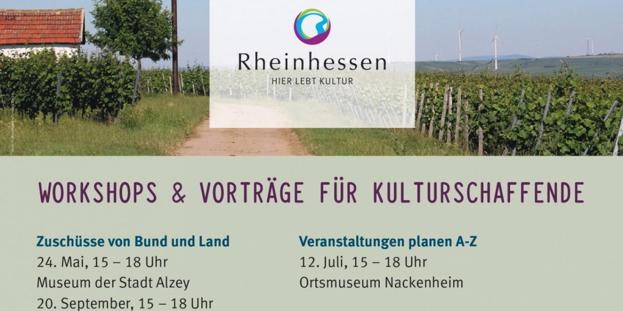 Veranstaltungsreihe „Wir machen Kultur“ des Regionalen Kulturmanagements Rheinhessen